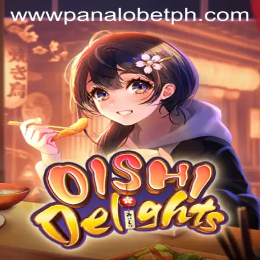 Exploring the Vibrant World of OishiDelights and the Thrill of 'Panalo Bet'