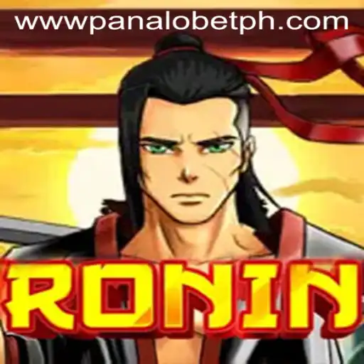 The Exciting World of Ronin and the Concept of Panalo Bet
